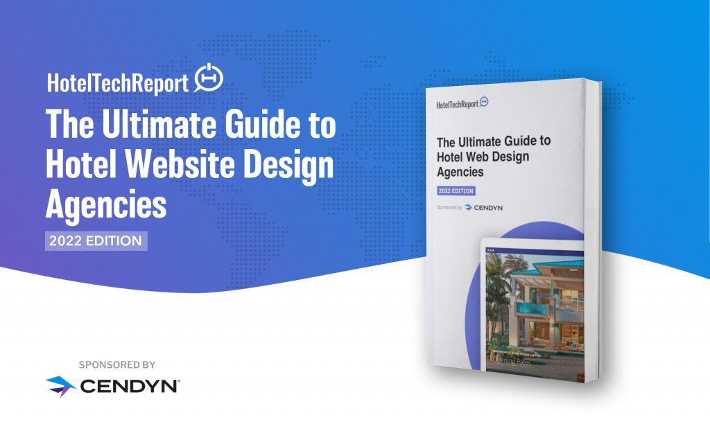 Hotel Tech Report 2022 Buyer’s Guide: Hotel Web Design Agencies